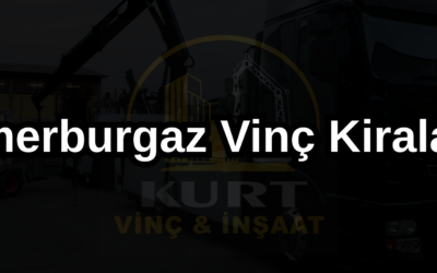 Kemerburgaz Vinç Kiralama