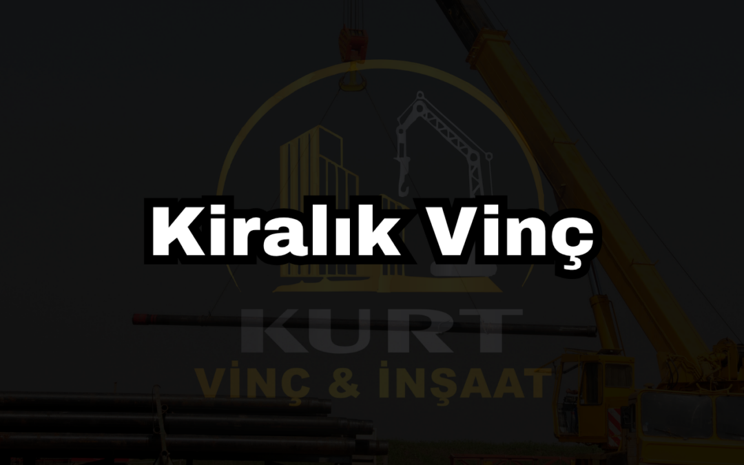 Kiralık Vinç