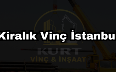 Kiralık Vinç İstanbul